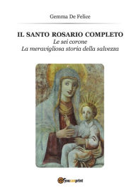 Title: Il Santo Rosario, Author: Gemma De Felice