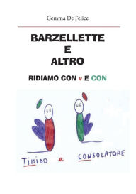 Title: Barzellette e altro. Ridiamo con Tim e Con, Author: Gemma De Felice