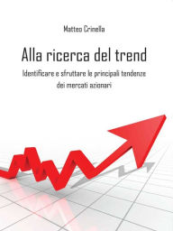 Title: Alla ricerca del Trend, Author: Matteo Crinella
