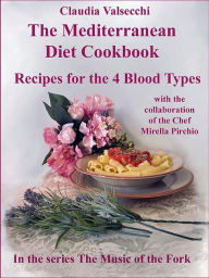 Title: The Mediterranean Diet Cookbook, Author: Claudia Valsecchi
