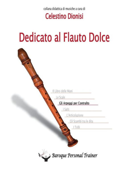 Dedicato al flauto dolce. Gli arpeggi per contralto