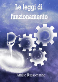 Title: Le leggi di funzionamento, Author: Amato Russomanno