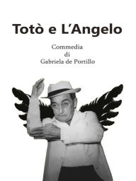 Title: Totò e l'Angelo, Author: Gabriela de Portillo