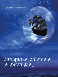 Title: Seconda stella a destra..., Author: Maurizio Bonanno