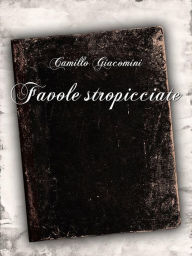 Title: Favole stropicciate, Author: Camillo Giacomini