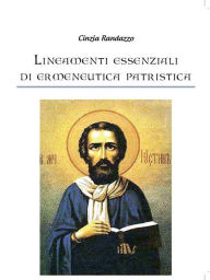 Title: Lineamenti essenziali di didattica ermeneutica patristica, Author: Cinzia Randazzo