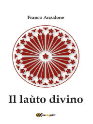 Title: Il laùto divino, Author: Franco Anzalone