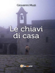 Title: Le chiavi di casa, Author: Giovanni Muzi