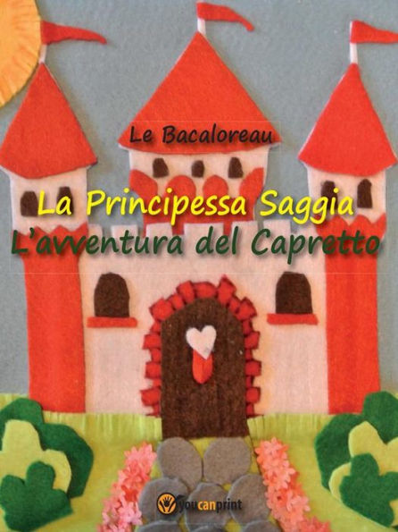 La principessa Saggia. L'avventura del capretto