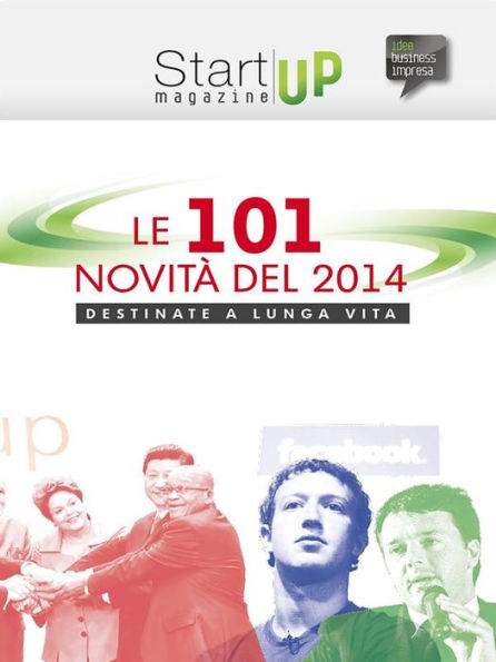 Startup Magazine - Le 101 novità del 2014 destinate a lunga vita