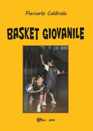 Title: Basket Giovanile, Author: Piercarlo Caldirola