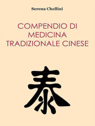 Title: Compendio di medicina tradizionale cinese, Author: Serena Chellini