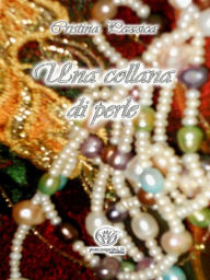 Title: Una collana di perle, Author: Cristina Pezzica