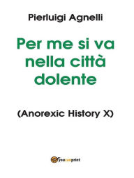 Title: Per me si va nella città dolente, Author: Pierluigi Agnelli