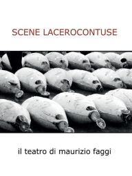 Title: Scene lacerocontuse, Author: Maurizio Faggi