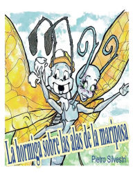 Title: La hormiga sobre las alas de la mariposa, Author: Pietro Silvestri