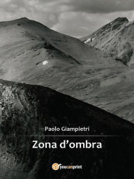 Title: Zona d'ombra, Author: Paolo Giampietri