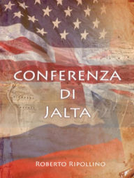 Title: Conferenza di Jalta, Author: Roberto Ripollino