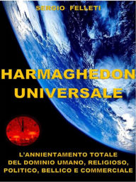 Title: Harmaghedon Universale, Author: Sergio Felleti