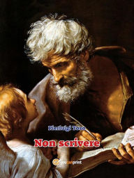 Title: Non scrivere, Author: Pierluigi Toso