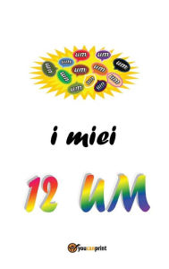 Title: I miei 12 UM, Author: Elena Ghivarello