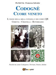 Title: Codognè. Cuore Veneto, Author: Francesca Salvador