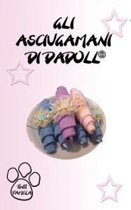 Title: Gli asciugamani di Dadoll, Author: Pamela Tinti