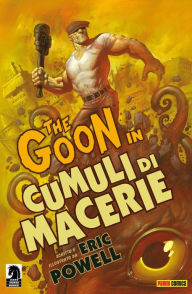 Title: The Goon volume 3: Cumuli di macerie, Author: Eric Powell