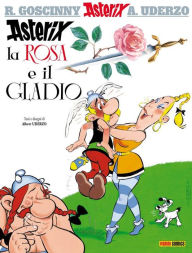 Title: Asterix la rosa e il gladio, Author: René Goscinny