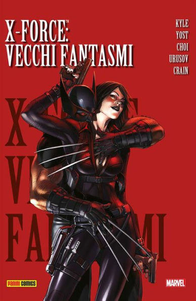 X-Force (2008) 2: Vecchi Fantasmi