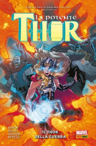 Title: La Potente Thor (2015) 4: Il Thor della guerra, Author: Jason Aaron