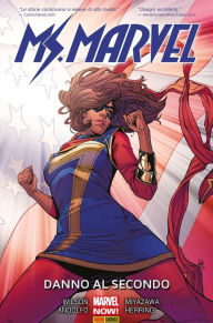 Title: Ms. Marvel (2015) 3: Danno al secondo, Author: G. Willow Wilson