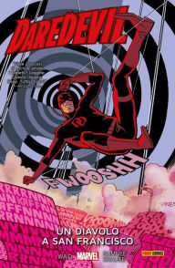 Title: Daredevil (2014) 1: Un diavolo a San Francisco, Author: Mark Waid