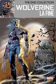 Title: The End Collection 1 - Wolverine: La Fine, Author: Paul Jenkins