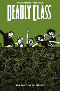 Title: Deadly Class 3: 1988. La fossa dei serpenti, Author: Rick Remender