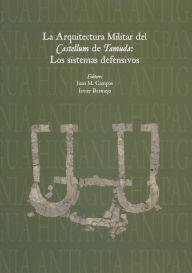 Title: La Arquitectura militar del castellum de Tamuda: Los sistemas defensivos, Author: Javier Bermejo