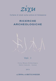 Title: Zixu: Collana monografica di studi sulla cultura di Golasecca, Author: Mauro Squarzanti