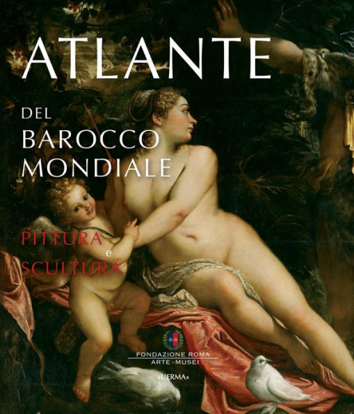 Atlante del Barocco mondiale: Pittura e scultura. Pubblicato con il Patrocinio dell'Unesco