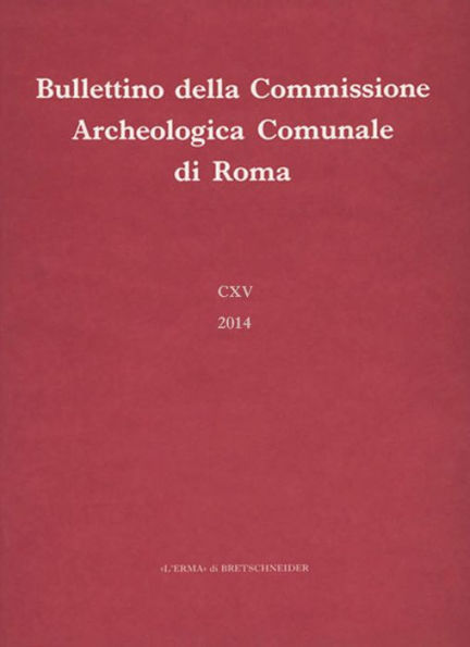 Bullettino della Commissione Archeologica Comunale di Roma. 115, 2014.