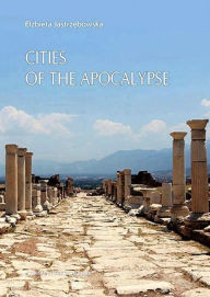 Title: Cities of the Apocalypse, Author: Elzbieta Jastrzebowska