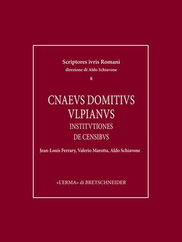 Cnaeus Domitius Ulpianus: Institutiones. De censibus