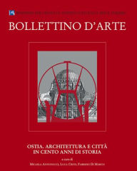 Title: Ostia: Architettura e citta in cento anni di storia, Author: Michela Antonucci