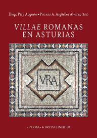 Title: Villae romanas en Asturias, Author: Patricia A. Arguelles Alvarez