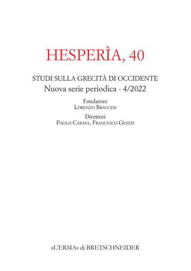 Hesperia, 40. Nuova serie periodica - 4/2022: Studi sulla Grecita di Occidente