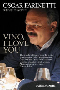 Title: Vino, I Love You, Author: Oscar Farinetti