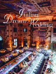 Title: Italian Dream Wedding, Author: Enzo Miccio