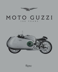 Free audiobook downloads computer Moto Guzzi: 100 Years 9788891831873 in English