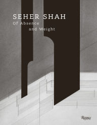 Title: Seher Shah: Of Absence and Weight, Author: Catherine David