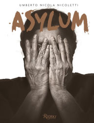 Title: Asylum, Author: Umberto Nicola Nicoletti
