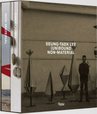 Title: Seung-taek Lee: (Un) Bound (Vol I); Non-Material (Vol. 2), Author: Gerardo Mosquera